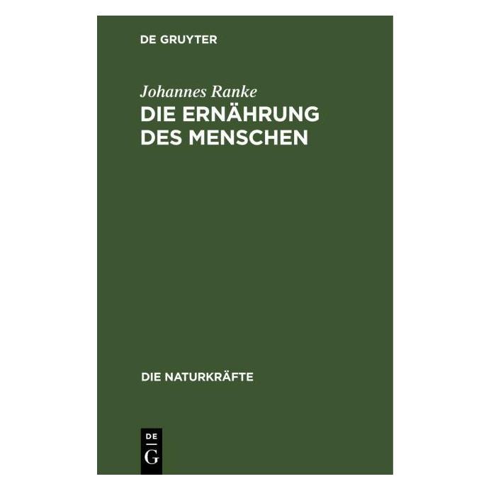 De Gruyter Ranke:Die Ernährung des Menschen (Deutsch, Hardcover, Johannes Ranke) (67826464)