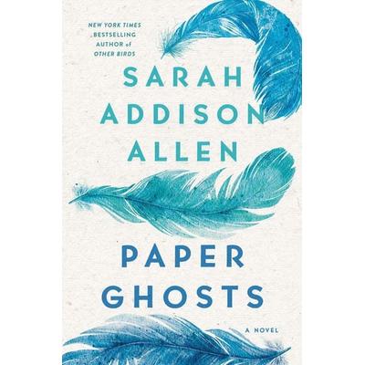Paper Ghosts, Gebundene Ausgabe von Sarah Addison Allen, Macmillan USA, 978-1-250-28342-9