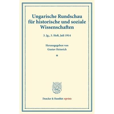 Ungarische Rundschau für historische und soziale Wissenschaften., Taschenbuch von , Duncker & Humblot, 978-3-428-17109-5