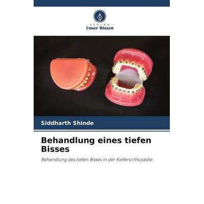 Behandlung eines tiefen Bisses, Taschenbuch von Siddharth Shinde, Verlag Unser Wissen, 978-620-5-44862-5