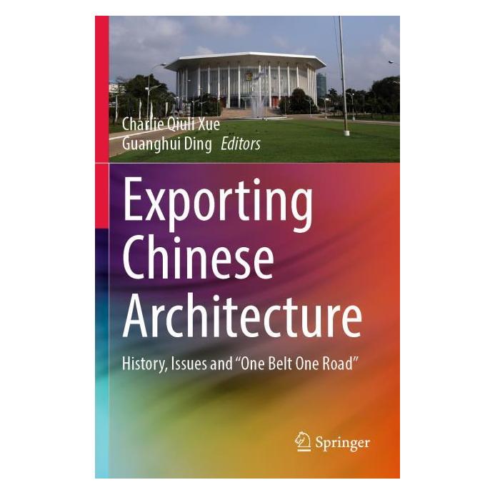 Springer Exporting Chinese Architecture (Englisch, Softcover, Charlie Qiuli Xue, Guanghui Ding) (56962298)