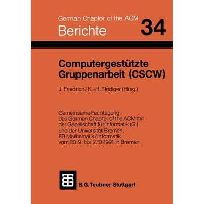 Computergestützte Gruppenarbeit (CSCW), Taschenbuch von , Vieweg & Teubner, 978-3-519-02675-4