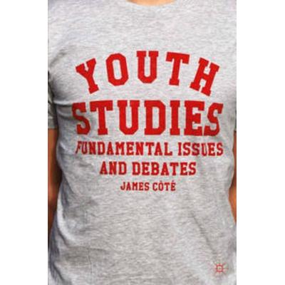 Youth Studies, Taschenbuch von James Côté, Macmillan Education Elt, 978-0-230-36845-3