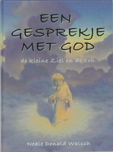 N.D. Walsch - Een gesprekje met God: de kleine ziel en de zon: de kleine ziel en de zon : een kinderparabel - Preis vom 09.10.2026 07:28:09 h