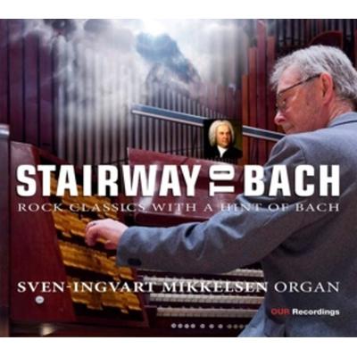 Stairway to Bach - Sven-Ingvart Mikkelsen, CD