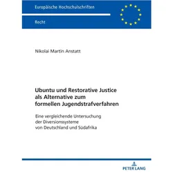 Ubuntu und Restorative Justice als Alternative zum formellen Jugendstrafverfahren, Fachbücher von Nikolai Anstatt