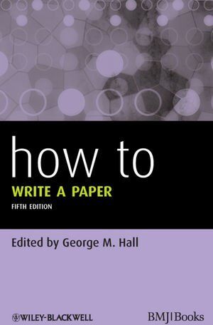 Hall, George M. - How To Write a Paper (HOW - How To) - Preis vom 30.09.2026 09:01:18 h