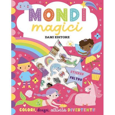 Mondi magici. Sticker in feltro, von , Dami Editore