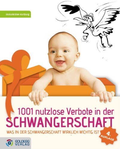 Imma Müller-Hartburg - 1001 nutzlose Verbote in der Schwangerschaft: Was in der Schwangerschaft wirklich wichtig ist - Preis vom 30.09.2026 09:01:18 h