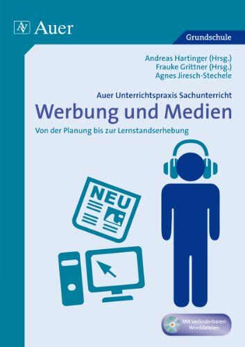 A.Hartinger - Unterrichtspraxis Sachunterricht - Werbung/Medien: Von der Planung bis zur Lernstandserhebung (1. bis 4. Klasse) - Preis vom 30.09.2026 09:01:18 h
