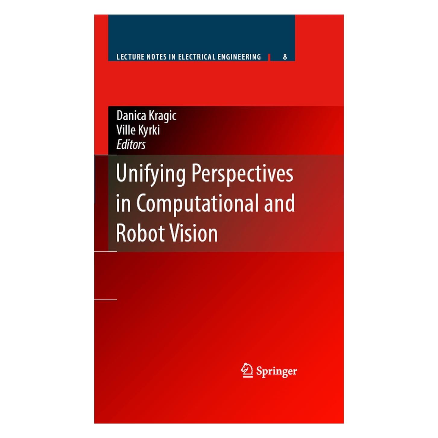 Springer Unifying Perspectives in Computational and Robot Vision (Englisch, Hardcover, Danica Kragic, Ville Kyrki) (9780387755212)