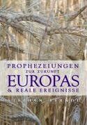 Stephan Berndt - Prophezeiungen zur Zukunft Europas und reale Ereignisse - Preis vom 17.10.2026 19:25:27 h