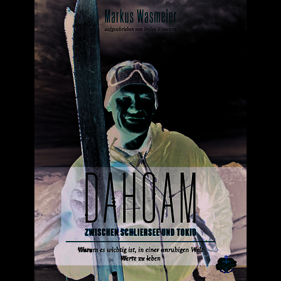 Dahoam, Gebundene Ausgabe von Markus Wasmeier,Stefan Krücken, Ankerherz, 978-3-940138-62-0