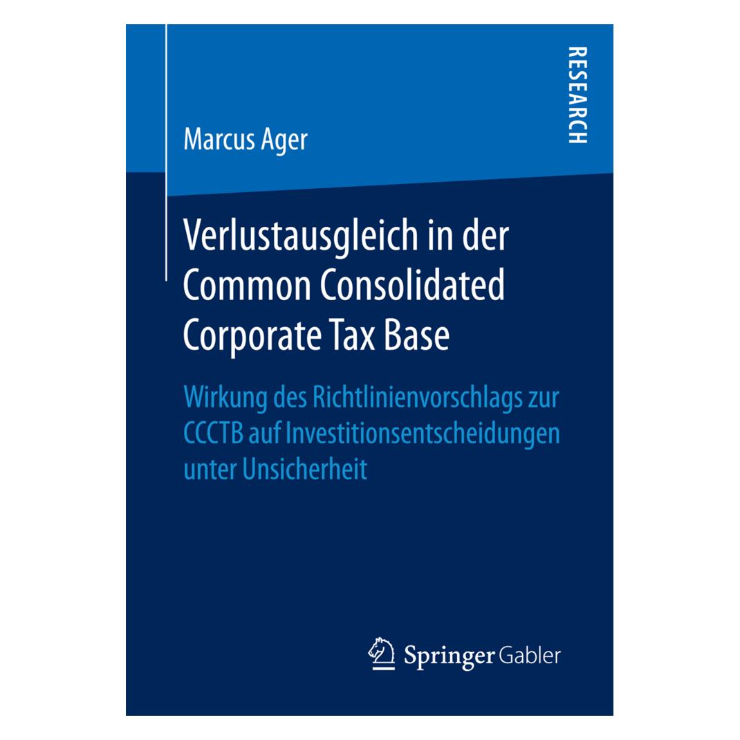 Springer Verlustausgleich in der Common Consolidated Corporate Tax Base (Deutsch, Softcover, Marcus Ager) (55888459)