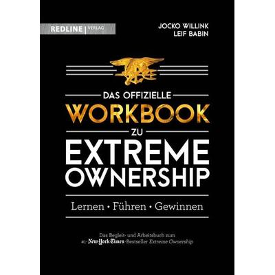 Extreme Ownership – das offizielle Workbook, Taschenbuch von Jocko Willink,Leif Babin, Redline, 978-3-86881-903-8