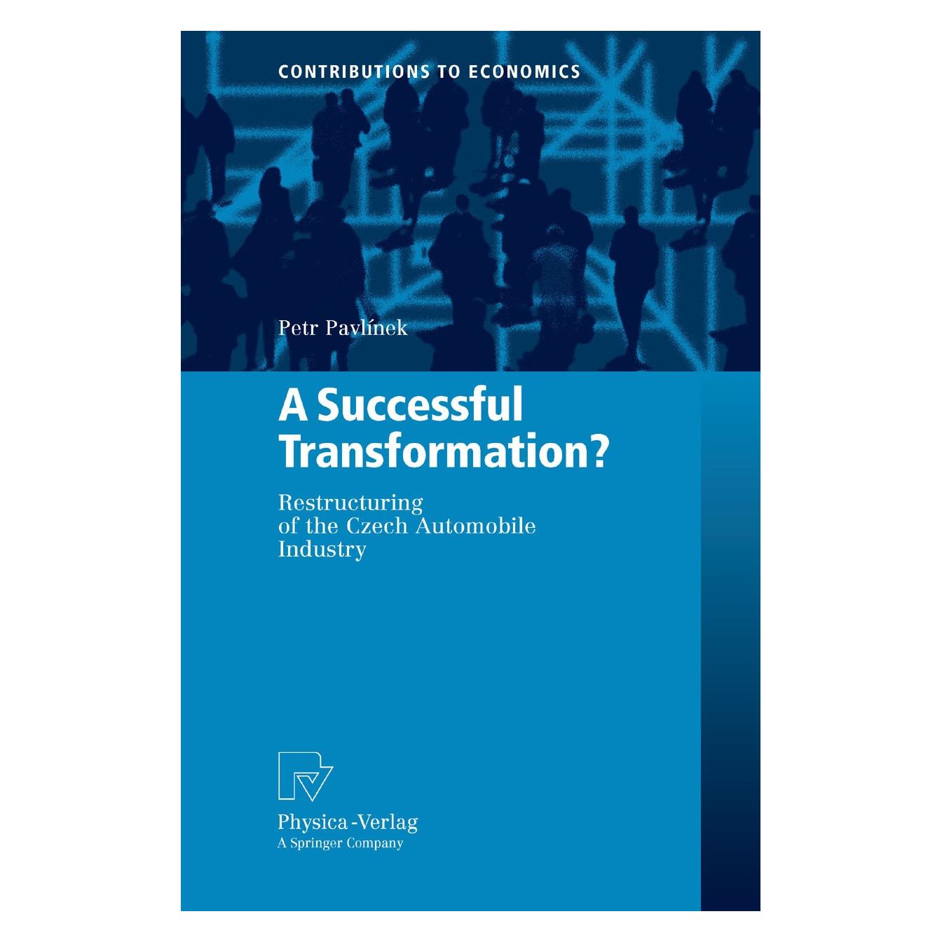 Physica A Successful Transformation? (Englisch, Hardcover, Petr Pavlínek) (9783790820393)