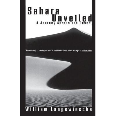 Sahara Unveiled, Taschenbuch von William Langewiesche, Random House N.Y., 978-0-679-75006-2
