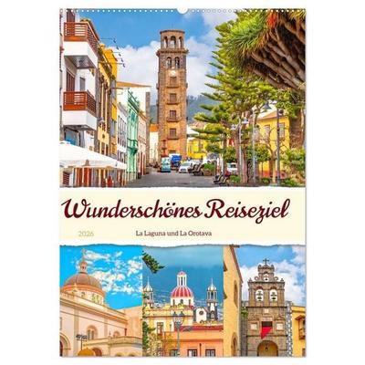 Wunderschönes Reiseziel - La Laguna und La Orotava (Wandkalender 2026 DIN A2 hoch), CALVENDO Monatskalender