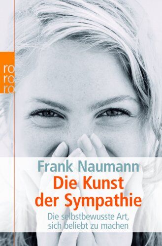 Frank Naumann - Die Kunst der Sympathie: Die selbstbewusste Art, sich beliebt zu machen - Preis vom 09.10.2026 07:28:09 h