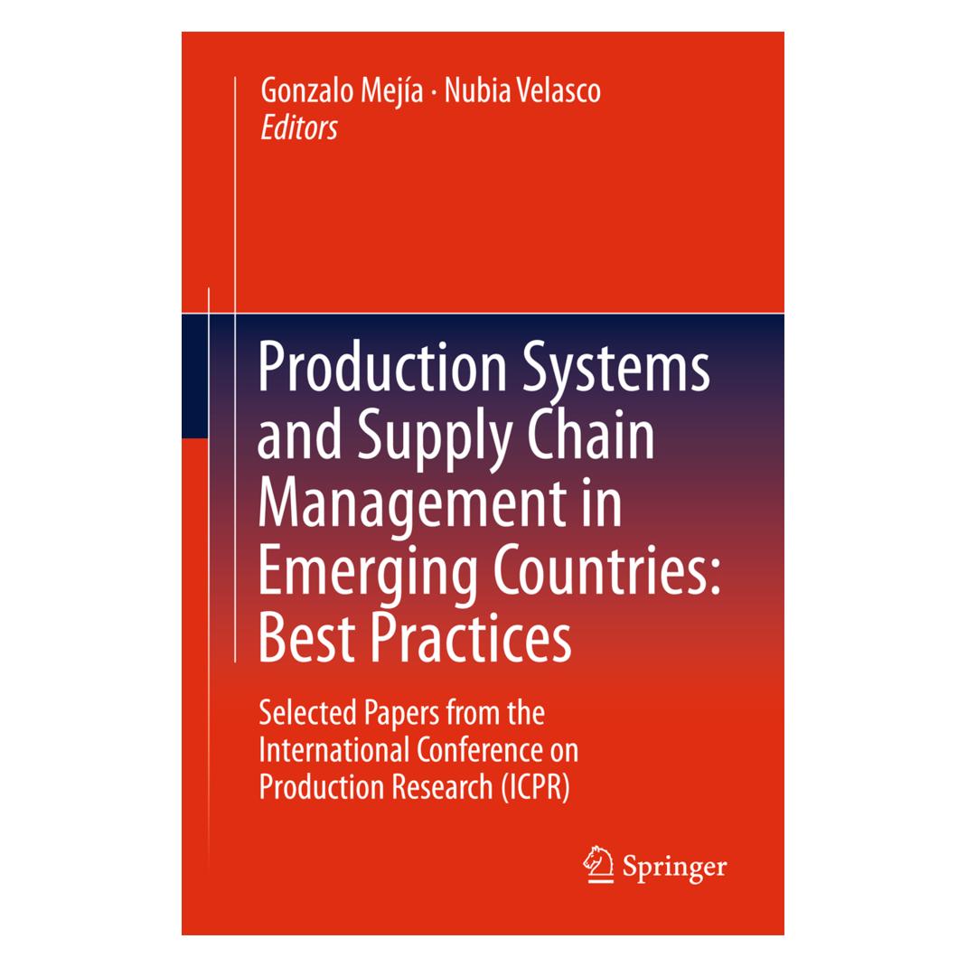 Springer Production Systems and Supply Chain Management in Emerging Countries: Best Practices (Englisch, Softcover, Gonzalo Mejía, Nubia Velasco) (55556340)