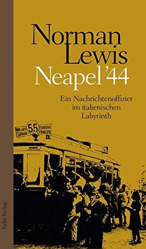 Norman Lewis - Neapel '44: Ein Nachrichtenoffizier im italienischen Labyrinth - Preis vom 11.10.2026 15:43:13 h