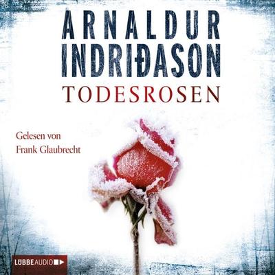 Todesrosen - Arnaldur Indriðason, Audio, 9783838762906