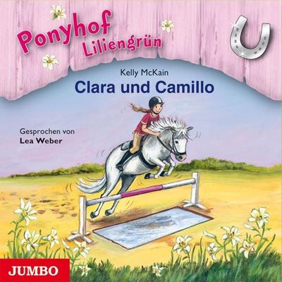 Ponyhof Liliengrün. Clara und Camillo [Band 3] - Kelly McKain, Audio, 4064067305436