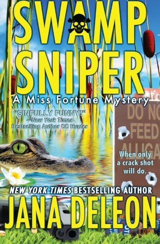 Jana DeLeon - 3: Swamp Sniper (A Miss Fortune Mystery) - Preis vom 18.10.2026 19:22:15 h