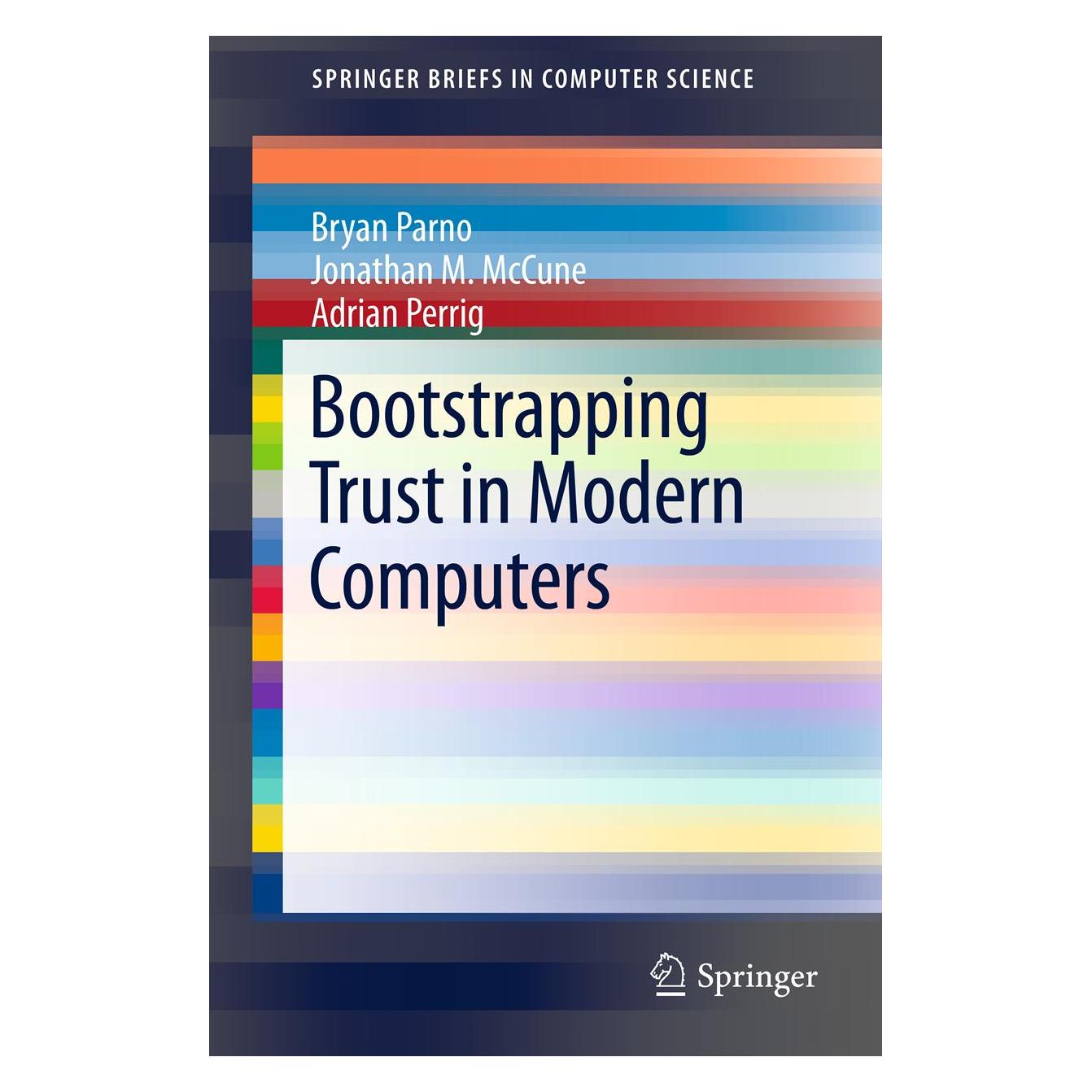 Springer Bootstrapping Trust in Modern Computers (Englisch, Softcover, Adrian Perrig, Bryan Parno, Jonathan M McCune) (55405310)