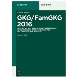 Meyer:GKG/FamGKG 2016, Fachbücher von Dieter Meyer