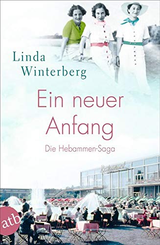Linda Winterberg - Ein neuer Anfang: Die Hebammen-Saga (Die große Hebammen-Saga, Band 4) - Preis vom 09.10.2026 07:28:09 h