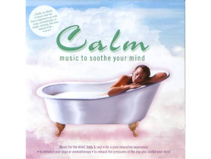 5014469532236 Calm: Music to Soothe Your Mind
