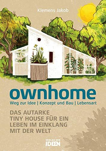 Klemens Jakob - ownhome. Das autarke Tiny House für ein Leben im Einklang mit der Welt - Preis vom 19.10.2026 19:33:35 h