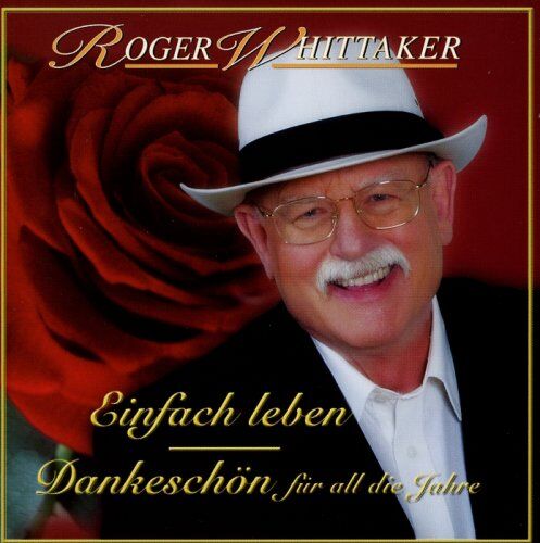 Roger Whittaker - Einfach Leben-Best of-Dankesch - Preis vom 03.10.2026 20:43:07 h