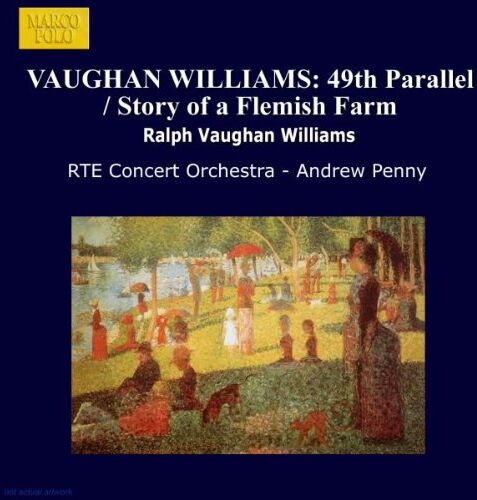Andrew Penny - VAUGHAN WILLIAMS: 49th Parallel / Story of a Flemish Farm - Preis vom 09.10.2026 07:28:09 h
