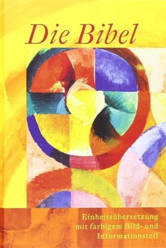 Bibelausgaben, Katholisches Bibelwerk : Die Bibel, Einheitsübersetzung mit farbigem Bild- und Informationsteil, Cover farbig - Preis vom 01.10.2026 17:08:56 h