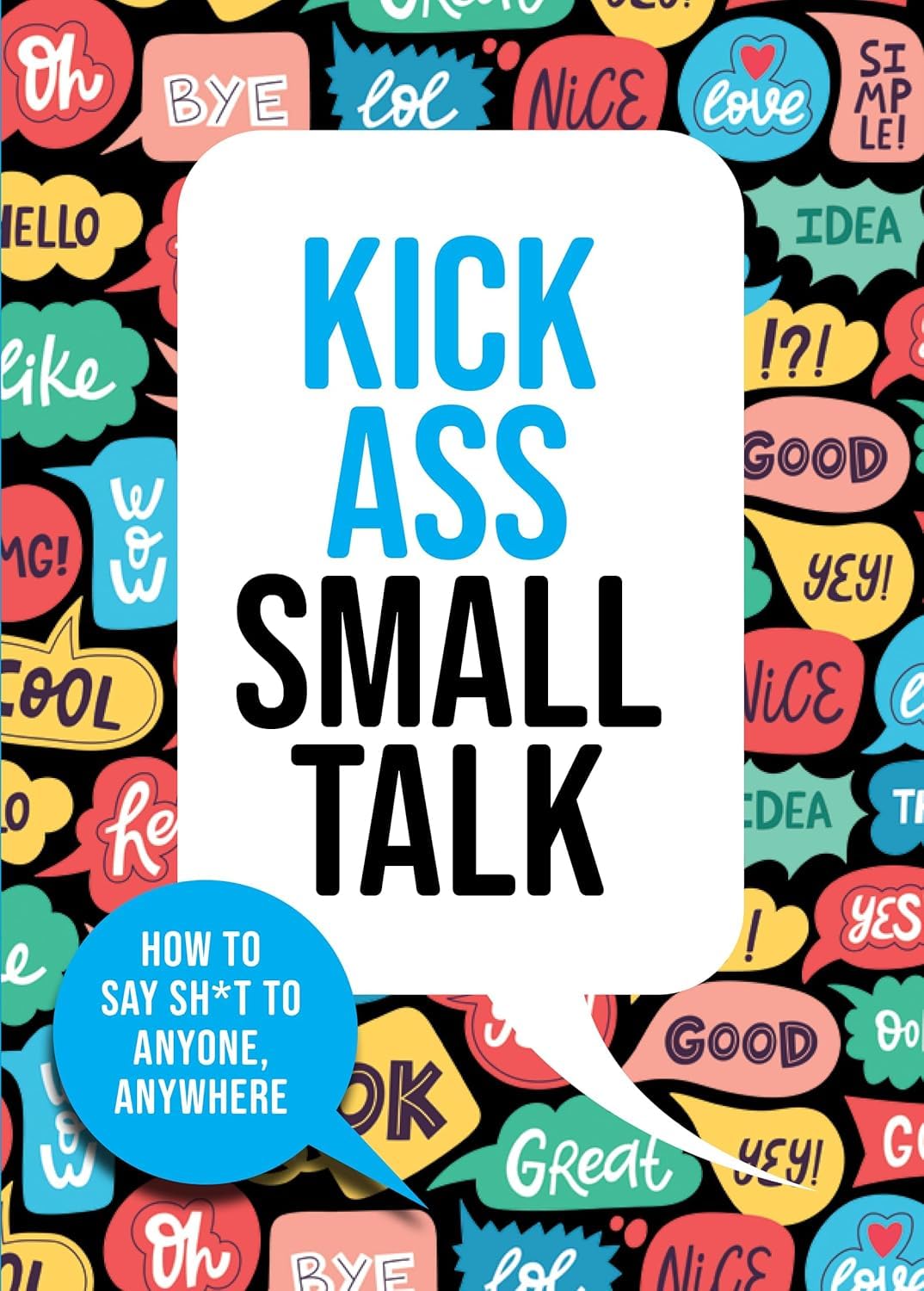Various Publishers Cues, Kick Ass Small Talk & How to Talk to Anyone 3 Books Collection Set - Van Edwards, Lowndes & more - Paperback Self-Help Bundle