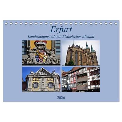 Erfurt - Landeshauptstadt mit historischer Altstadt (Tischkalender 2026 DIN A5 quer), CALVENDO Monatskalender