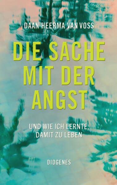 Daan Heerma van Voss - Die Sache mit der Angst: Und wie ich lernte, damit zu leben - Preis vom 05.10.2026 03:47:11 h