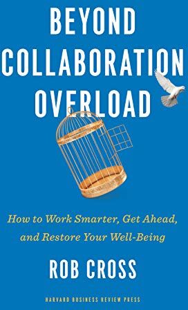 Rob Cross - Beyond Collaboration Overload: How to Work Smarter, Get Ahead, and Restore Your Well-Being - Preis vom 30.09.2026 09:01:18 h