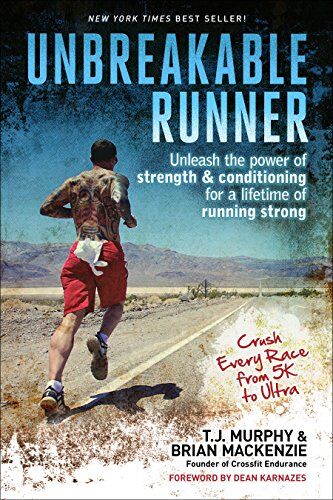 Murphy, T. J. - Unbreakable Runner: Unleash the Power of Strength and Conditioning for a Lifetime of Strong Running - Preis vom 30.09.2026 22:30:23 h