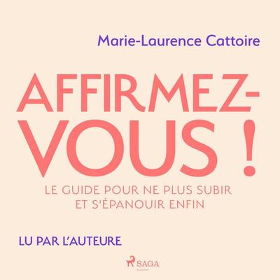 Affirmez-vous ! - Marie-Laurence Cattoire, Audio, 4066339493346