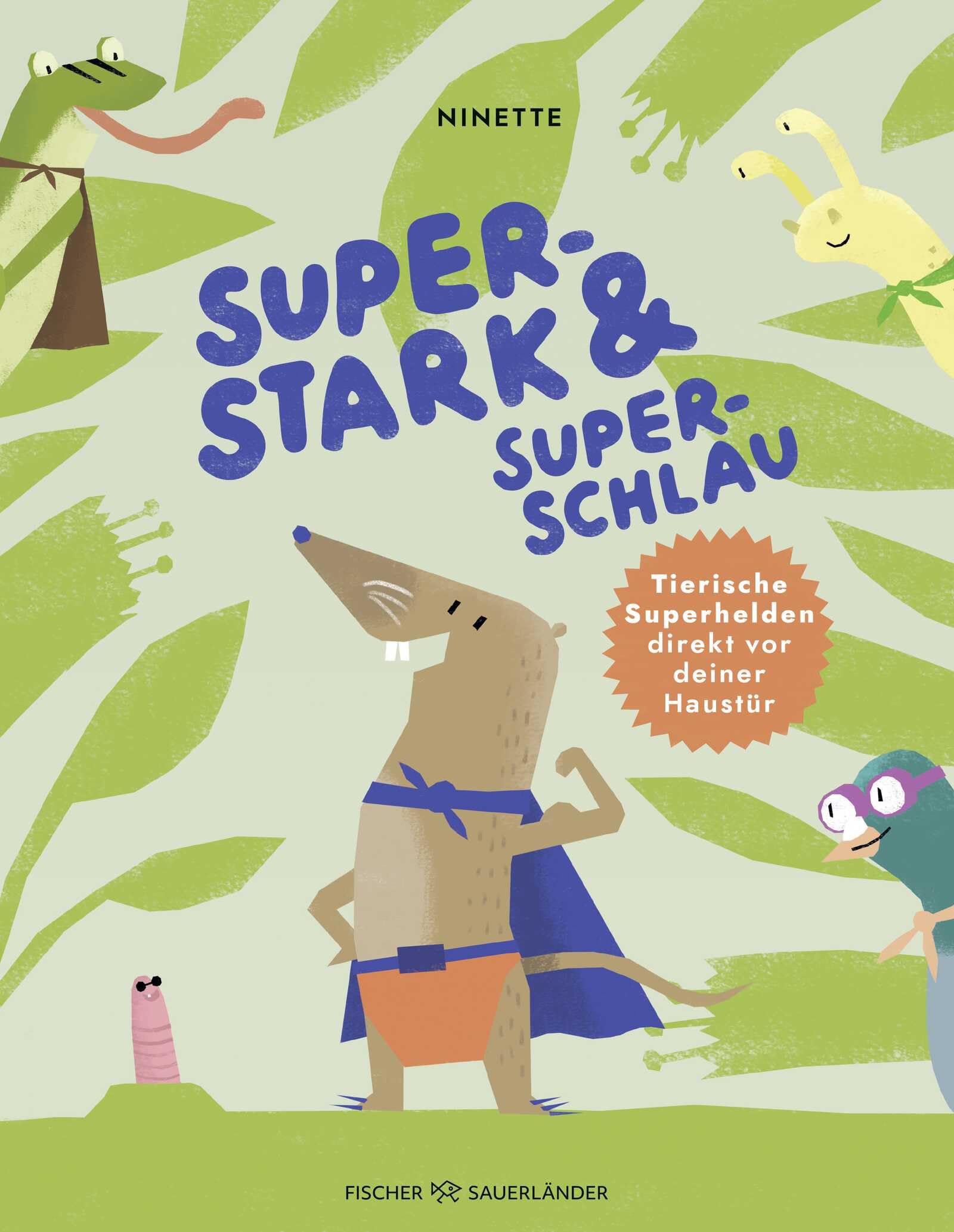 Ninette - Superstark & superschlau: Tierische Superhelden direkt vor deiner Haustür Sachbilderbuch ab 5 Jahren über heimische Tiere - Preis vom 14.10.2026 23:07:16 h