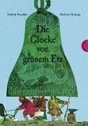 Otfried Preussler - Die Glocke von grünem Erz - Preis vom 09.10.2026 07:28:09 h