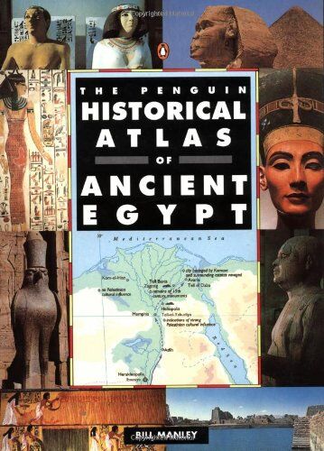 Bill Manley - The Penguin Historical Atlas of Ancient Egypt (Hist Atlas) - Preis vom 09.10.2026 07:28:09 h