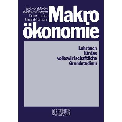 Makroökonomie, Taschenbuch von Eva Below, Betriebswirtschaftlicher Verlag Gabler, 978-3-409-60221-1