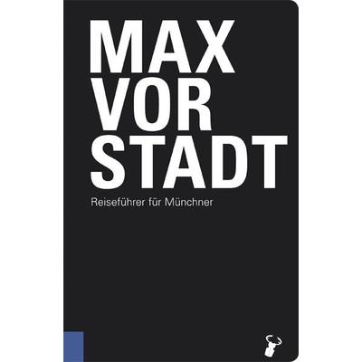 Maxvorstadt, Taschenbuch von Martin Arz, Hirschkäfer Verlag, 978-3-940839-27-5