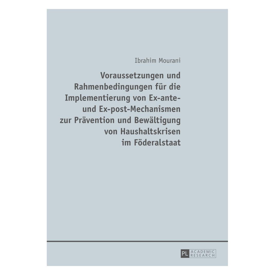 Peter Lang Voraussetzungen und Rahmenbedingungen für die Implementierung von Ex-ante- und Ex-post-Mechanismen z (Deutsch, Softcover, Ibrahim Mourani) (56028738)