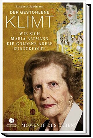 Elisabeth Sandmann - Der gestohlene Klimt: Wie sich Maria Altmann die Goldene Adele zurückholte - Preis vom 13.10.2026 11:25:28 h