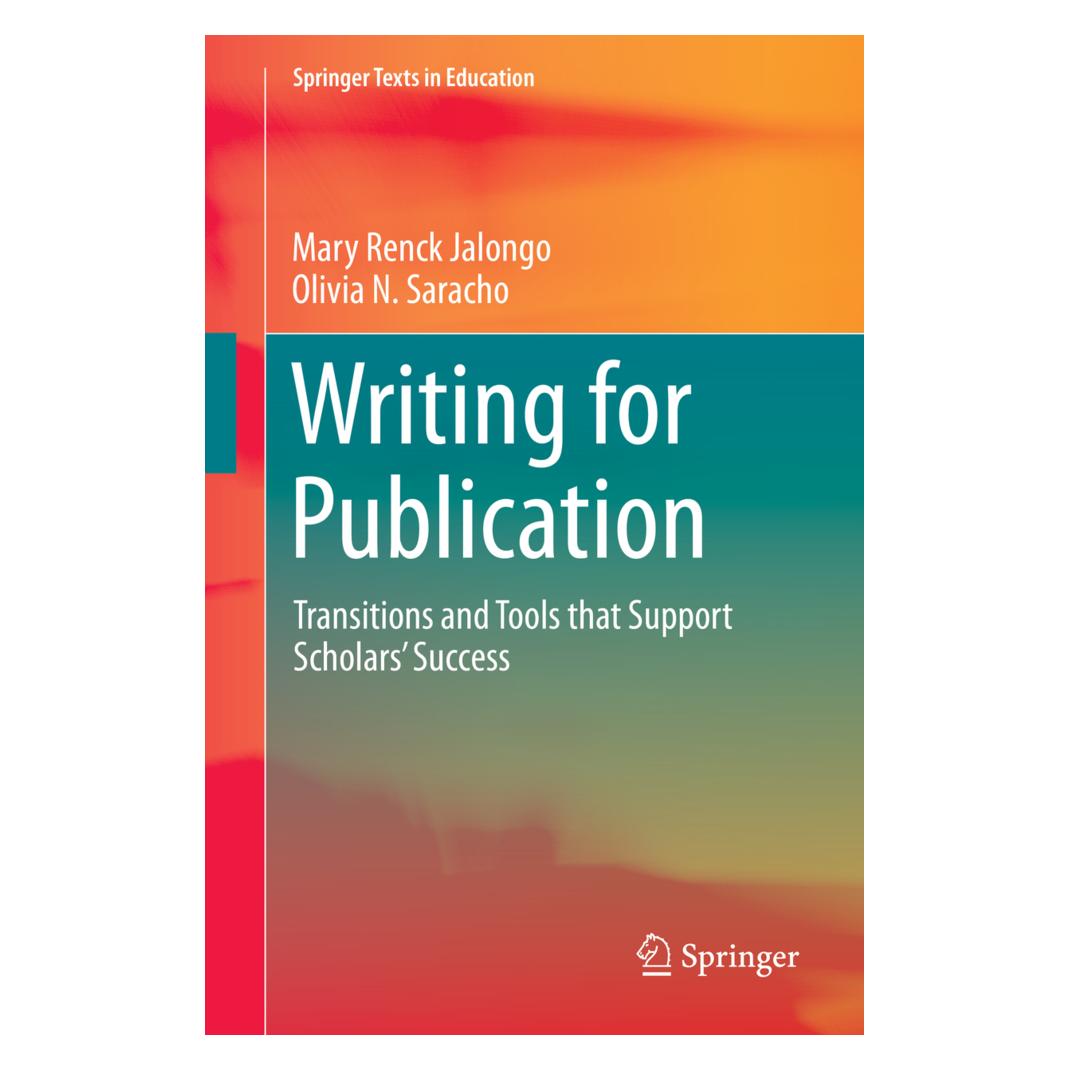 Springer Writing for Publication (Englisch, Softcover, Mary Renck Jalongo, Olivia N Saracho) (55616878)